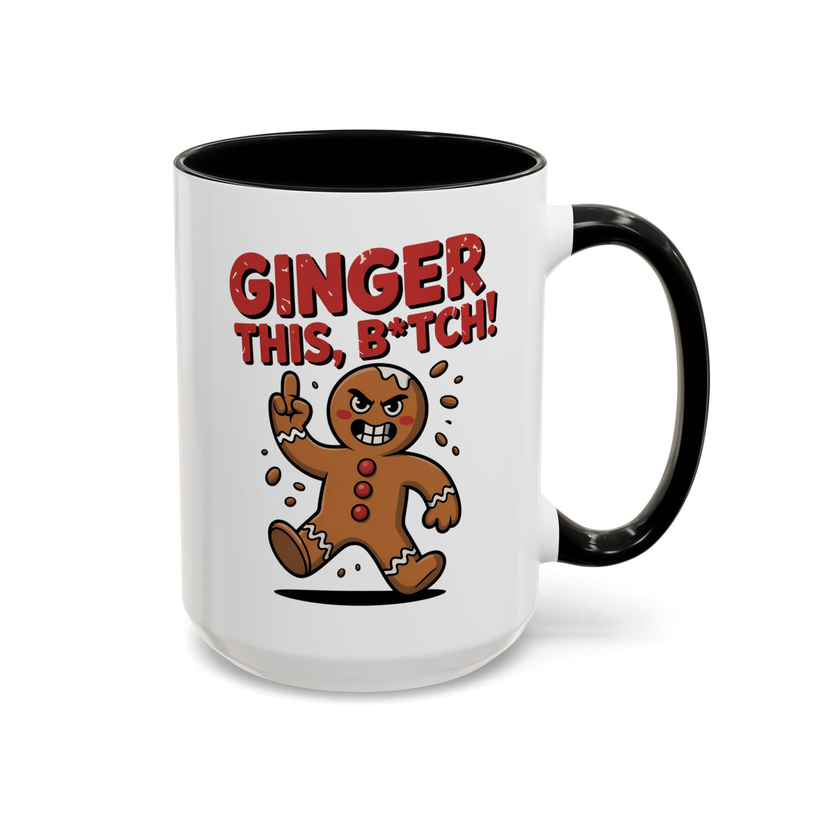 The Angry Gingerbread Man Coffee Mug With Color Inside features a white mug with a black handle and rim, an angry gingerbread man flipping the bird, and bold “GINGER THIS, B*TCH!” text—a funny holiday gift for friends who love humorous mugs.