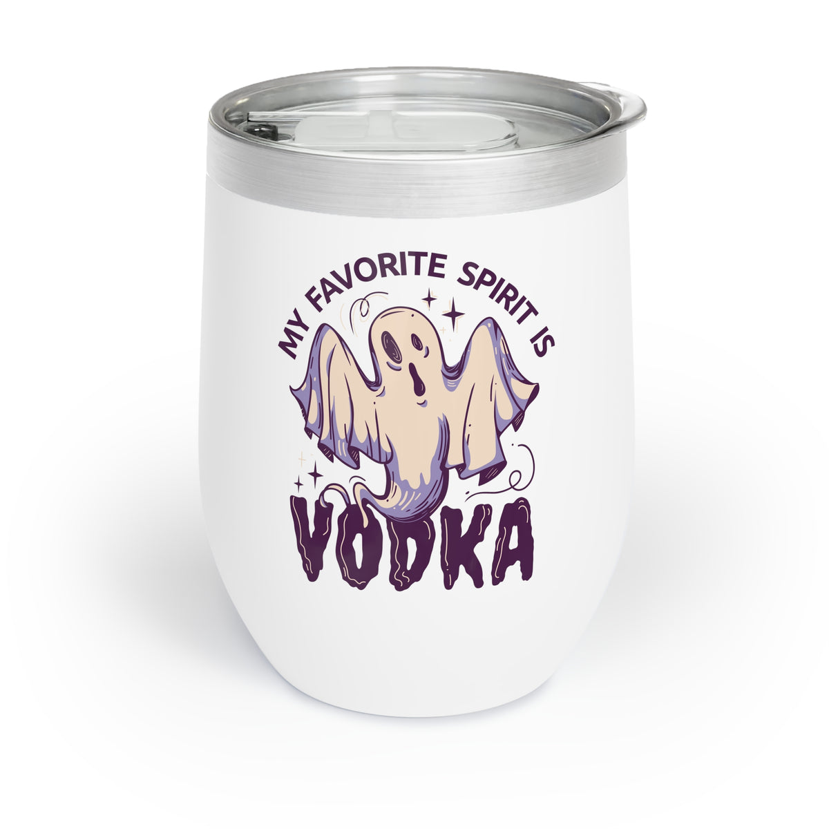 My Favorite Spirit is Vodka Wine Tumbler