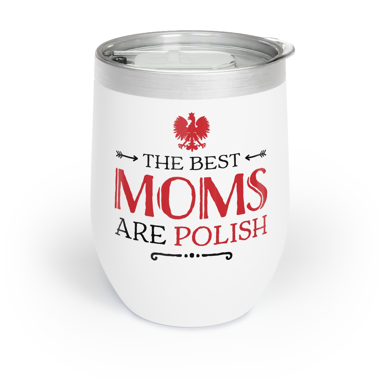 The Best Moms Are Polish Chill Wine Tumbler for Moms