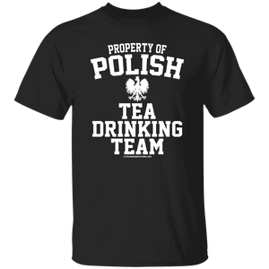 Property of Polish Tea Drinking Team - G500 5.3 oz. T-Shirt / Black / S - Polish Shirt Store