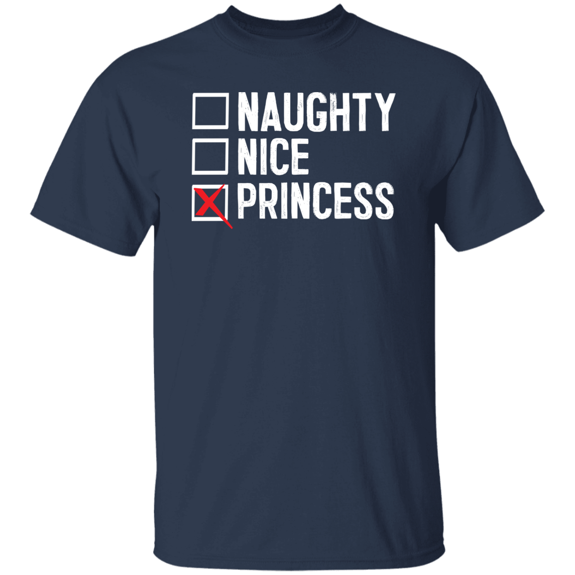 Naughty Nice Princess T-Shirts CustomCat Navy S 
