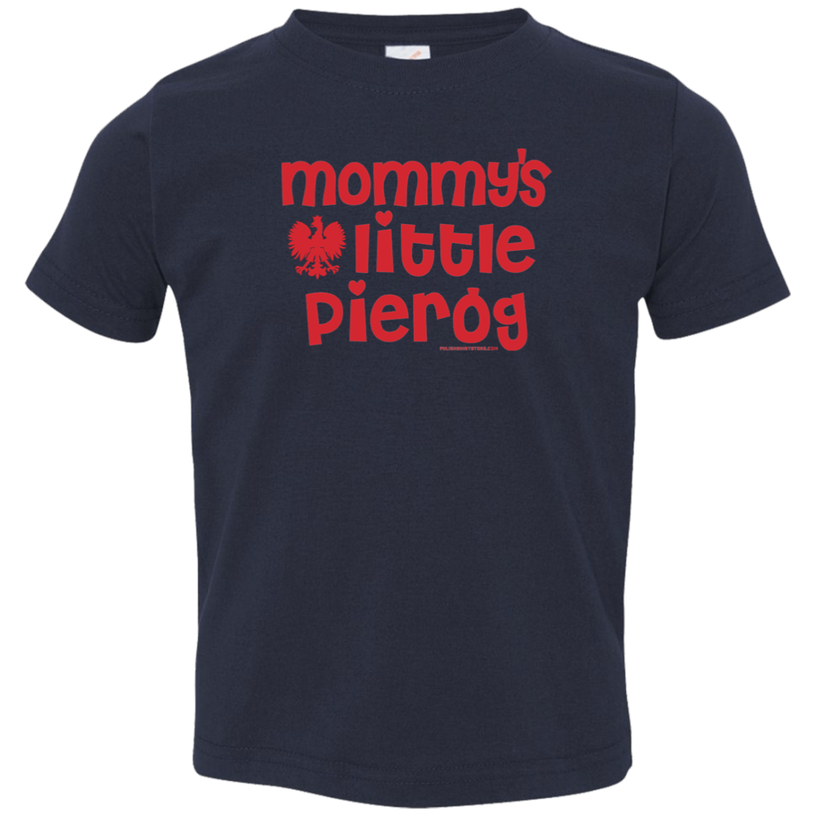 Mommy's  Little Pierogi Infant & Toddler T-Shirt Apparel CustomCat Toddler T-Shirt Navy 2T