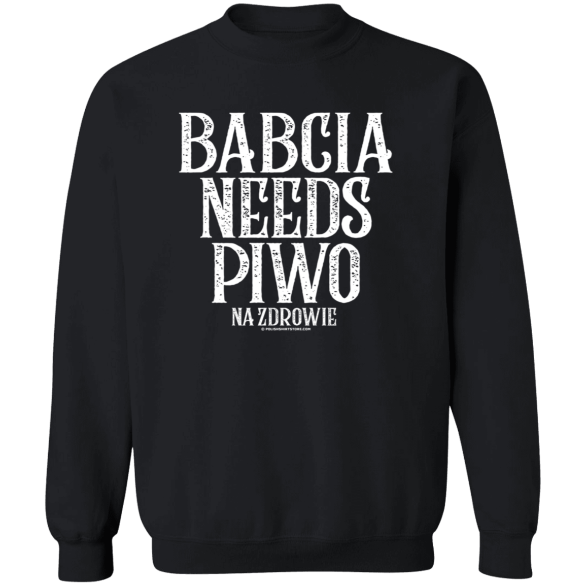 Babcia Needs Piwo Apparel CustomCat G180 Crewneck Pullover Sweatshirt Black S