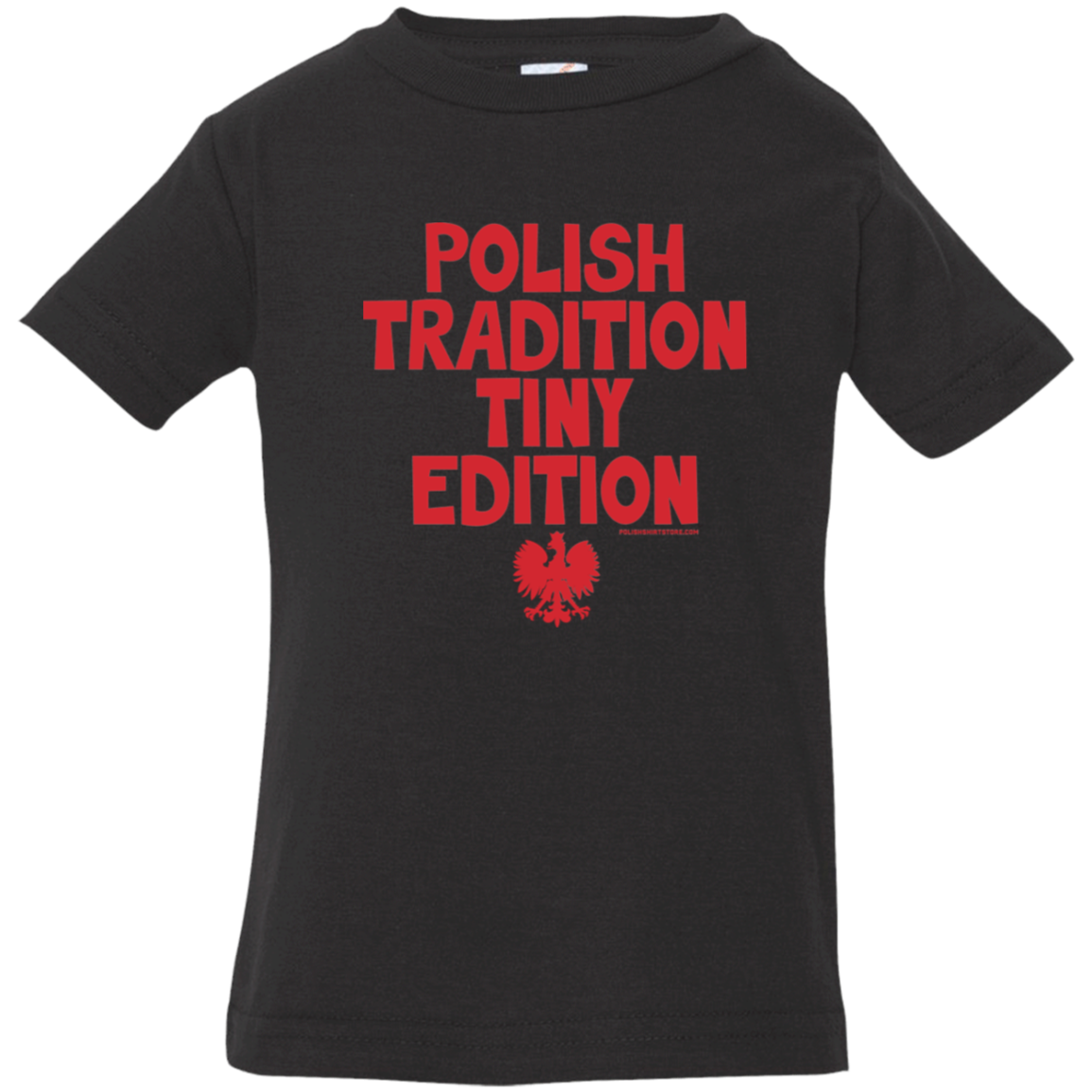 Polish Tradition Tiny Edition Infant &amp; Toddler T-Shirt Apparel CustomCat Infant  T-Shirt Black 6 Months