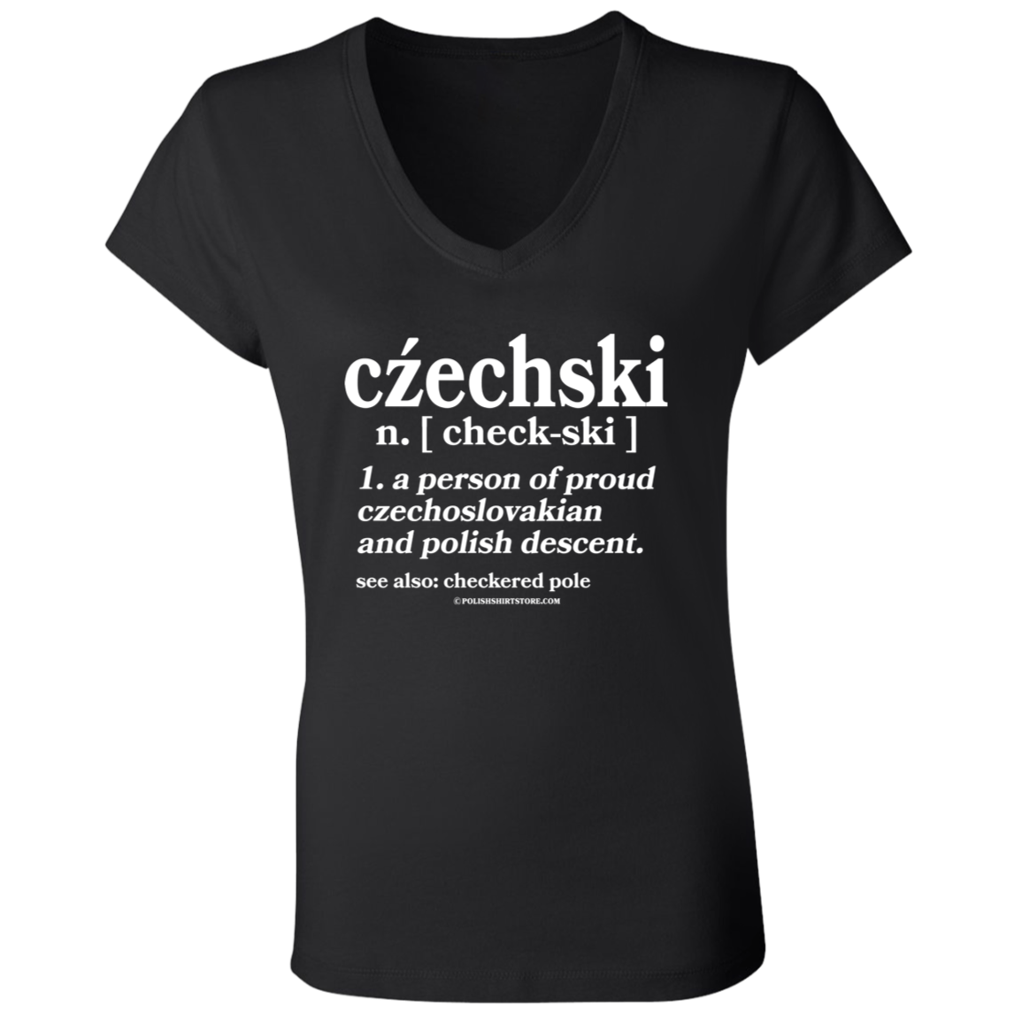 Checkski A Person Of Czechoslovakian Polish Descent Apparel CustomCat B6005 Ladies' Jersey V-Neck T-Shirt Black S