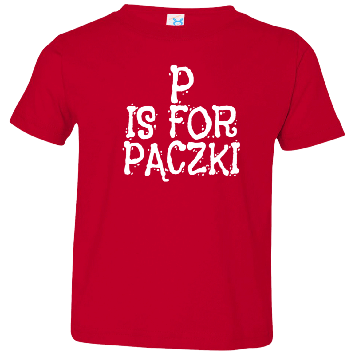 P Is For Paczki Infant &amp; Toddler T-Shirt Apparel CustomCat Toddler T-Shirt Red 2T