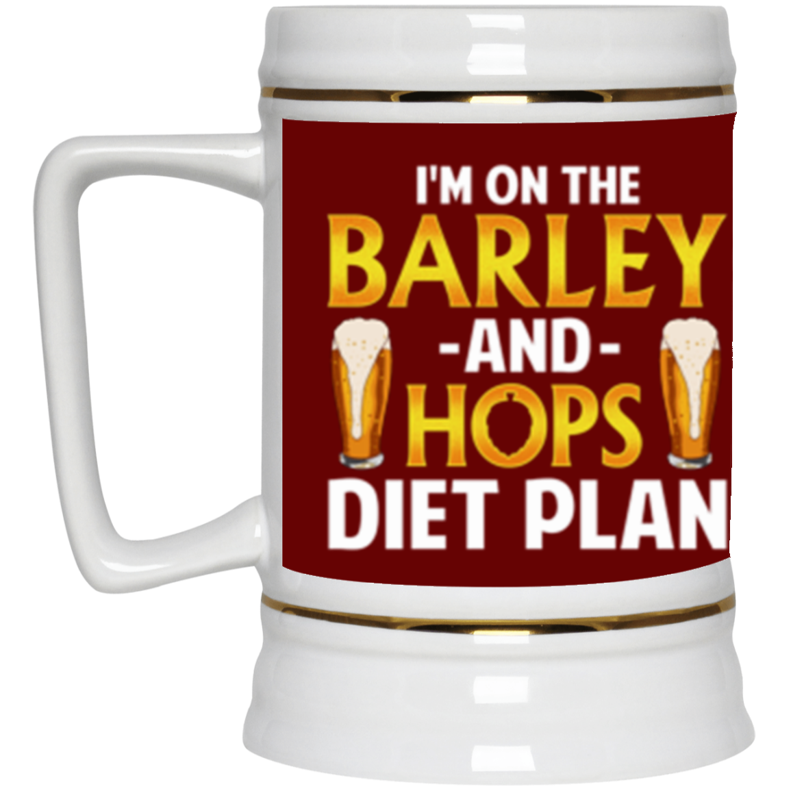 Barley And Hops Diet Plan Beer Stein Drinkware CustomCat Maroon One Size 