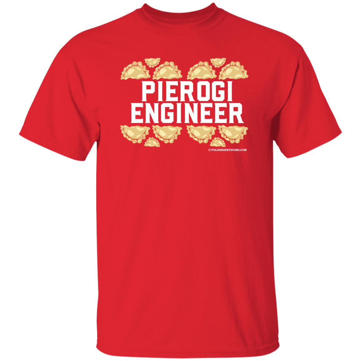 Pierogi Engineer T-Shirt Apparel CustomCat G500 5.3 oz. T-Shirt Red S