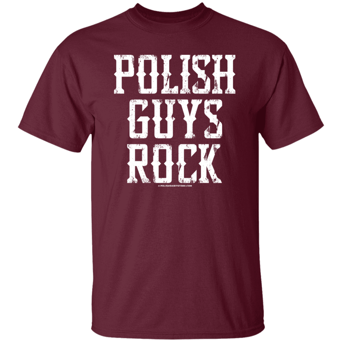 Polish Guys Rock T-Shirt T-Shirts CustomCat Maroon S 
