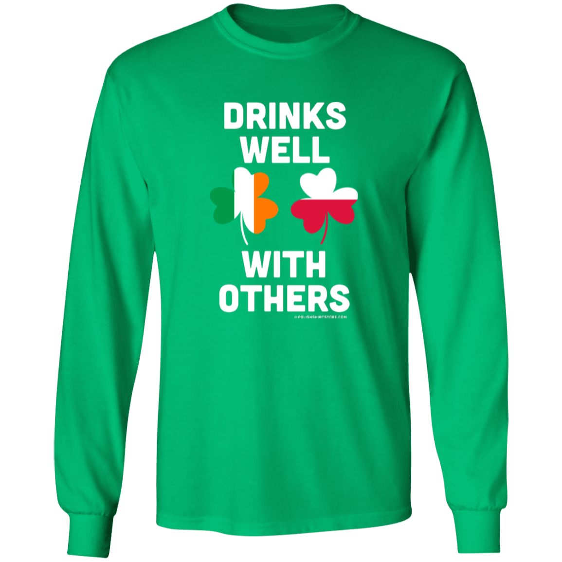 Drinks Well With Others Apparel CustomCat G240 LS Ultra Cotton T-Shirt Irish Green S