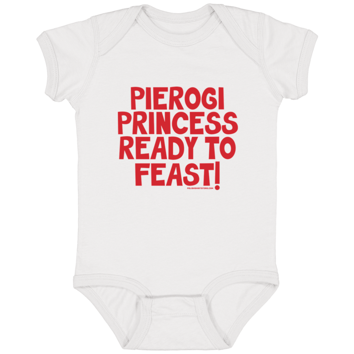 Pierogi Princess Ready To Feast Infant Bodysuit Baby CustomCat White Newborn 