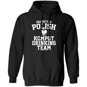 Property of Polish Kompot Drinking Team - G185 Pullover Hoodie / Black / S - Polish Shirt Store