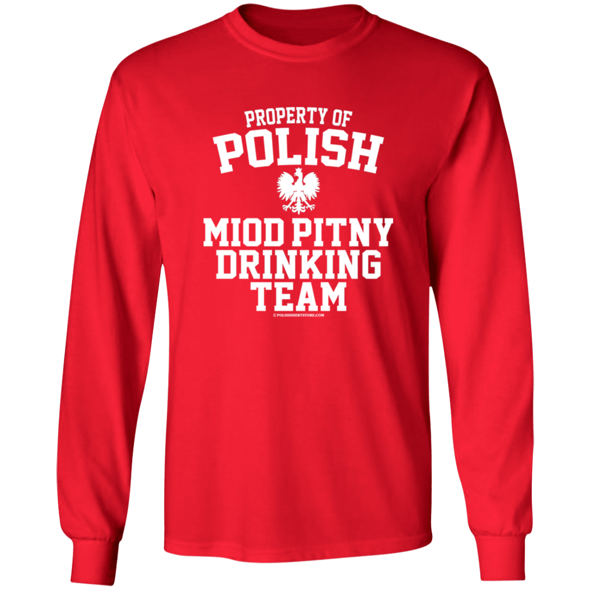 Property of Polish Miod Pitny Drinking Team Apparel CustomCat G540 LS T-Shirt Red S