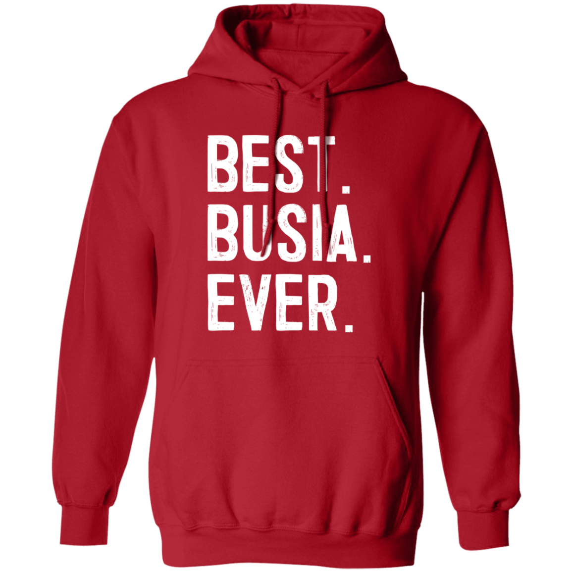 Best Busia Ever Apparel CustomCat G185 Pullover Hoodie Red S