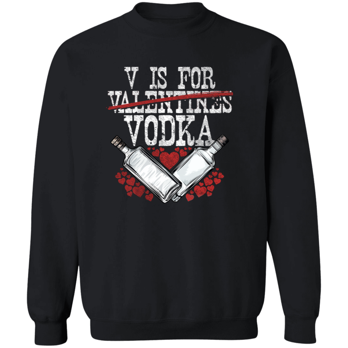 V is for Vodka Apparel CustomCat G180 Crewneck Pullover Sweatshirt Black S