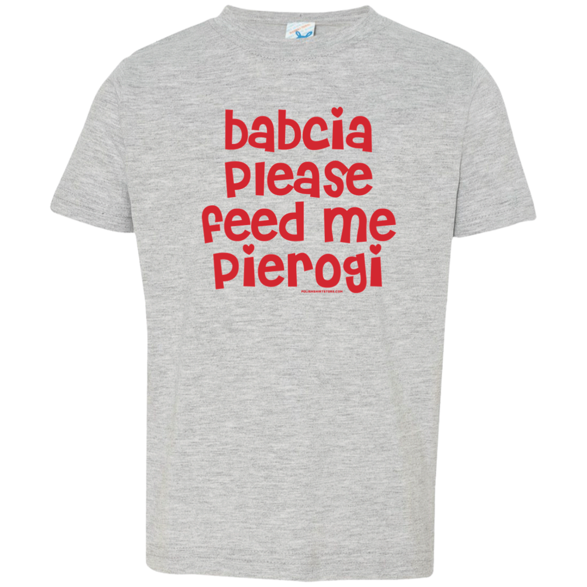 Babcia Please Feed Me Pierogi Infant & Toddler T-Shirt Apparel CustomCat Toddler T-Shirt Heather Grey 2T