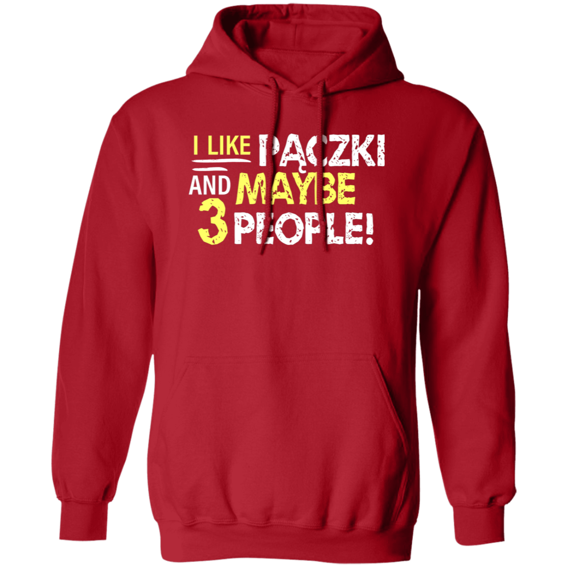 I Like Paczki And Maybe Three People Apparel CustomCat G185 Pullover Hoodie Red S