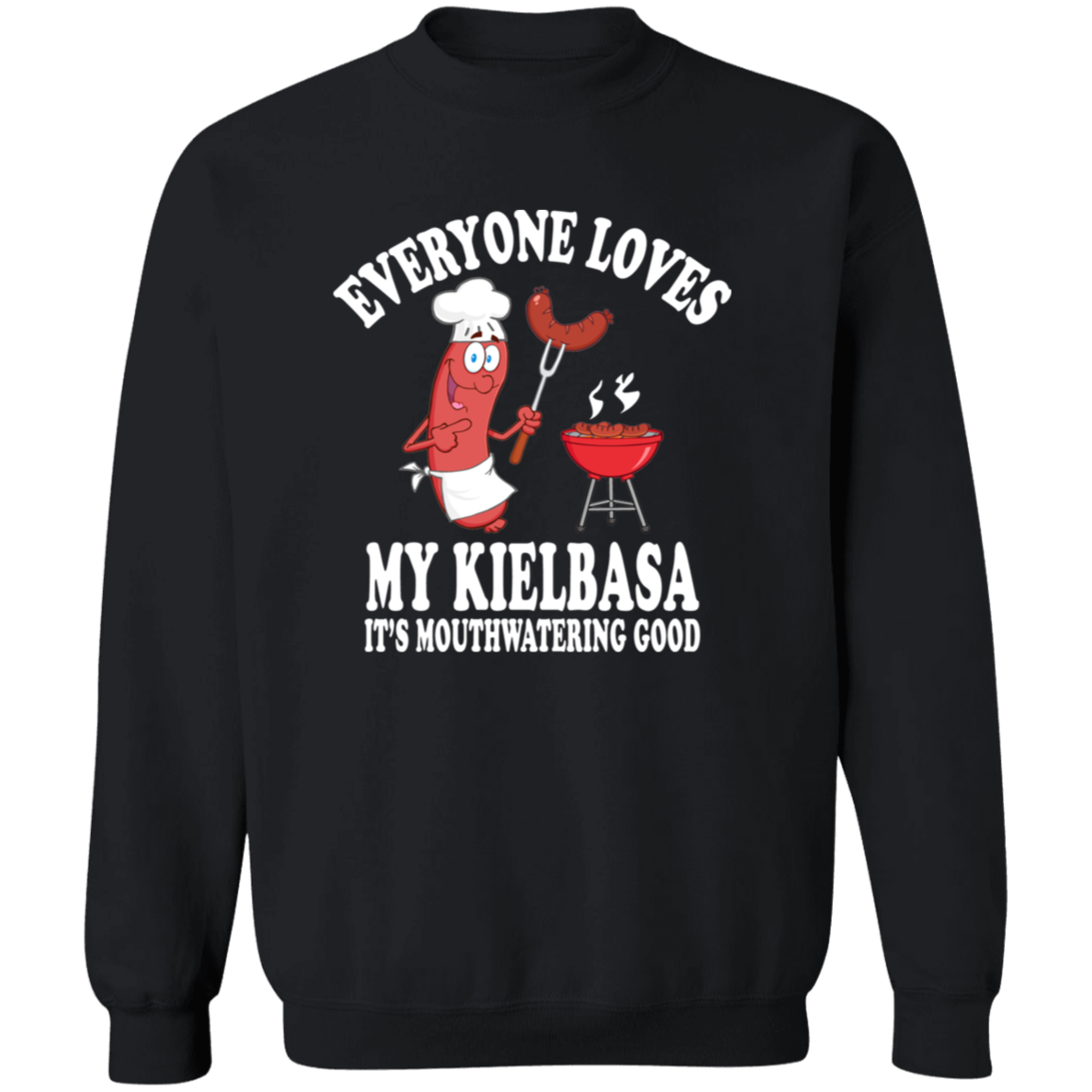 Everyone Loves My Kielbasa Apparel CustomCat G180 Crewneck Pullover Sweatshirt Black S