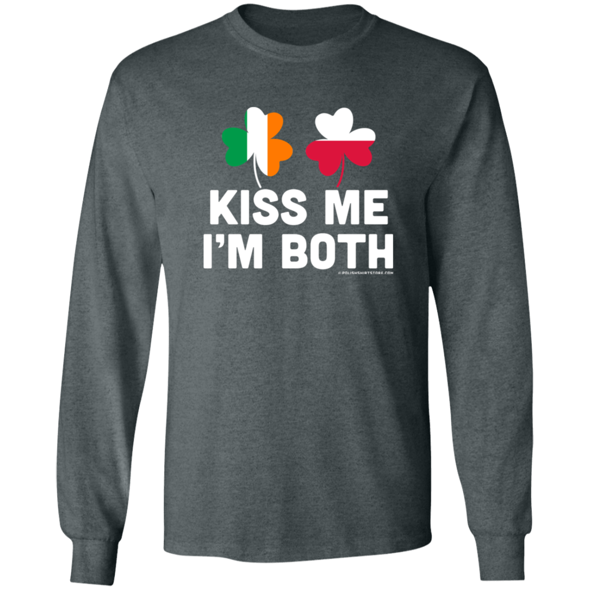 Kiss Me Im Both Apparel CustomCat G540 LS T-Shirt Dark Heather S