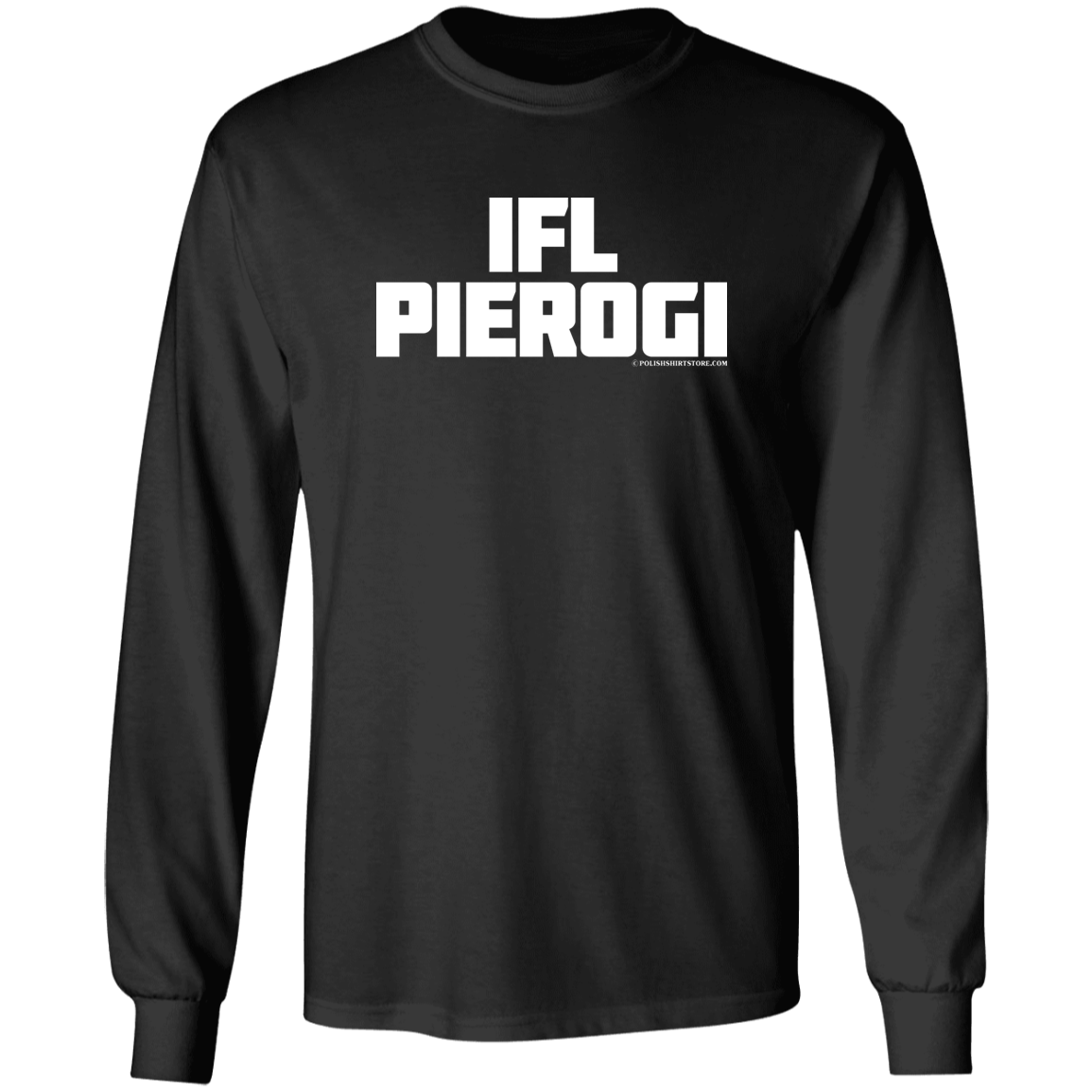 IFL Pierogi Apparel CustomCat G540 LS T-Shirt Black S