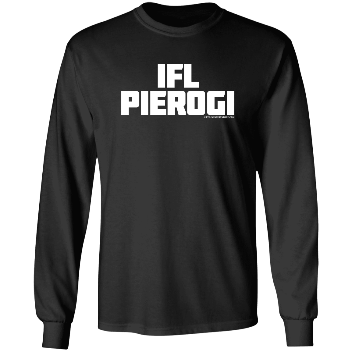 IFL Pierogi Apparel CustomCat G240 LS Ultra Cotton T-Shirt Black S