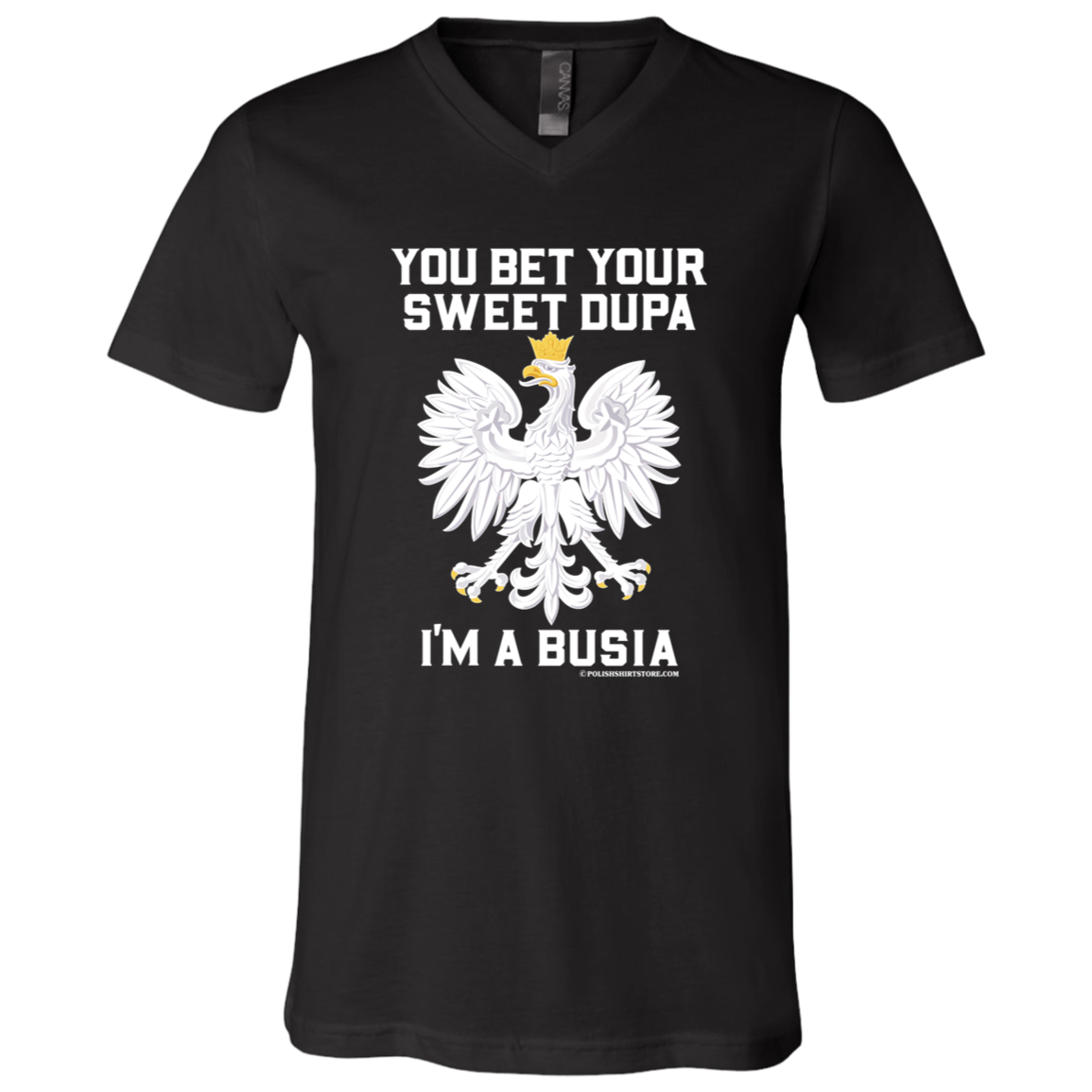 You Bet Your Sweet Dupa I'm A Busia Apparel CustomCat 3005 Unisex Jersey SS V-Neck T-Shirt Black X-Small