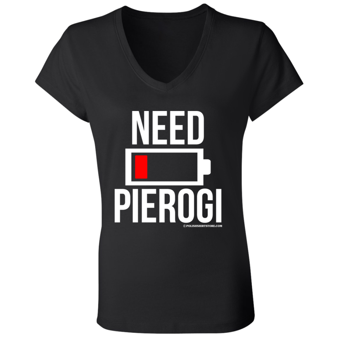 Need Pierogi Battery Low Apparel CustomCat B6005 Ladies' Jersey V-Neck T-Shirt Black S
