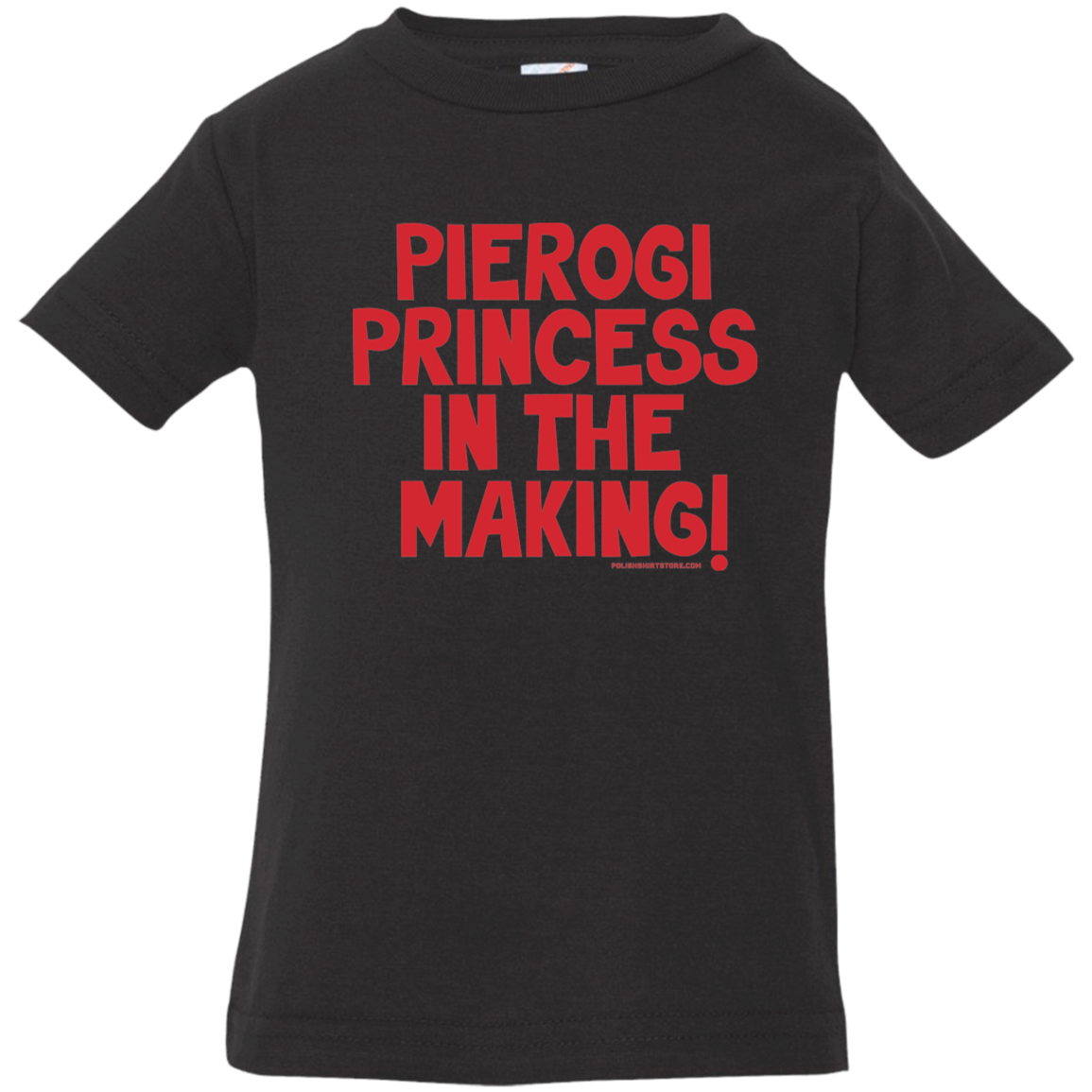Pierogi Princess In The Making Infant & Toddler T-Shirt Apparel CustomCat Infant  T-Shirt Black 6 Months