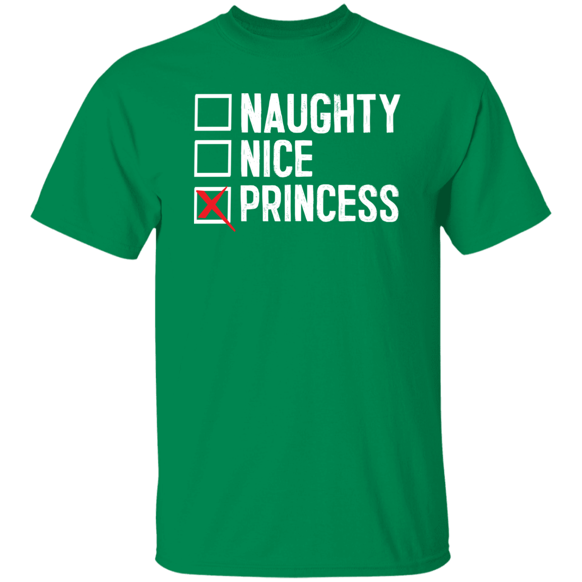 Naughty Nice Princess T-Shirts CustomCat Turf Green S 
