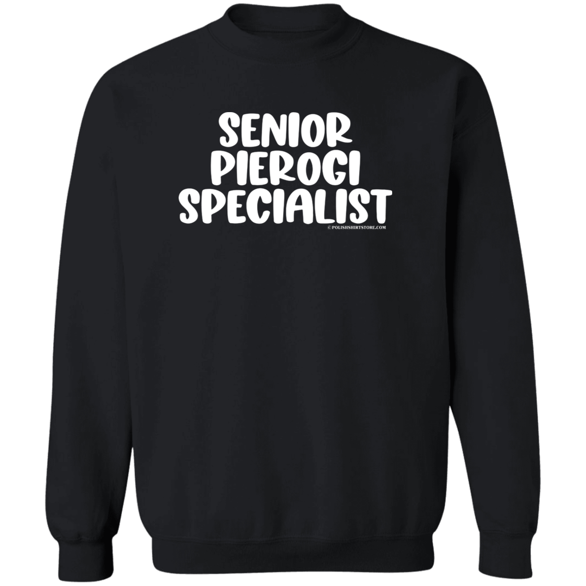 Senior Pierogi Specialist Apparel CustomCat G180 Crewneck Pullover Sweatshirt Black S