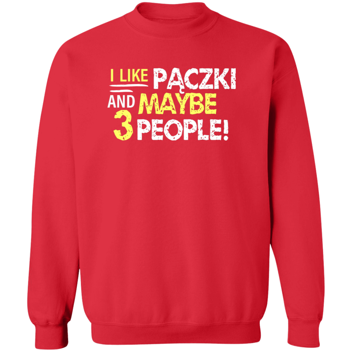 I Like Paczki And Maybe Three People Apparel CustomCat G180 Crewneck Pullover Sweatshirt Red S