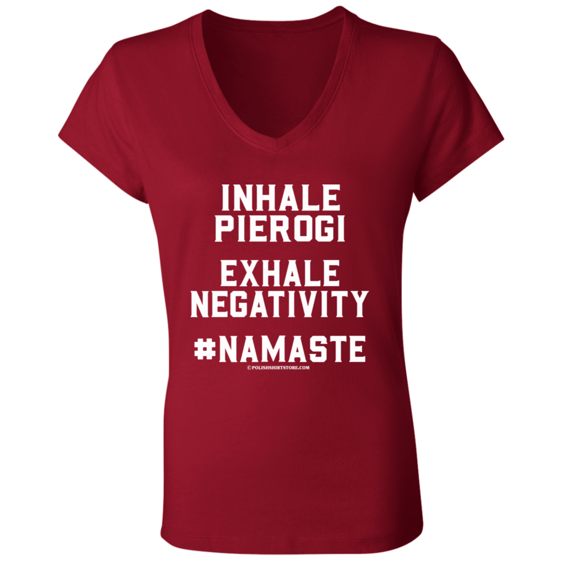 Inhale Pierogi Exhale Negativity #Namaste Apparel CustomCat   