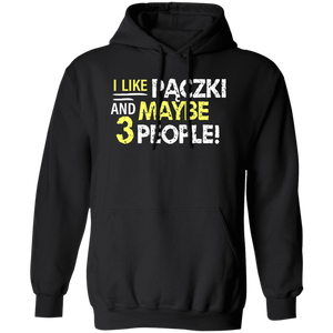 I Like Paczki And Maybe Three People - G185 Pullover Hoodie / Black / S - Polish Shirt Store