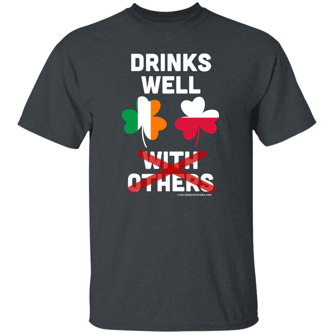 Drinks Well Not With Others Apparel CustomCat G500 5.3 oz. T-Shirt Dark Heather S