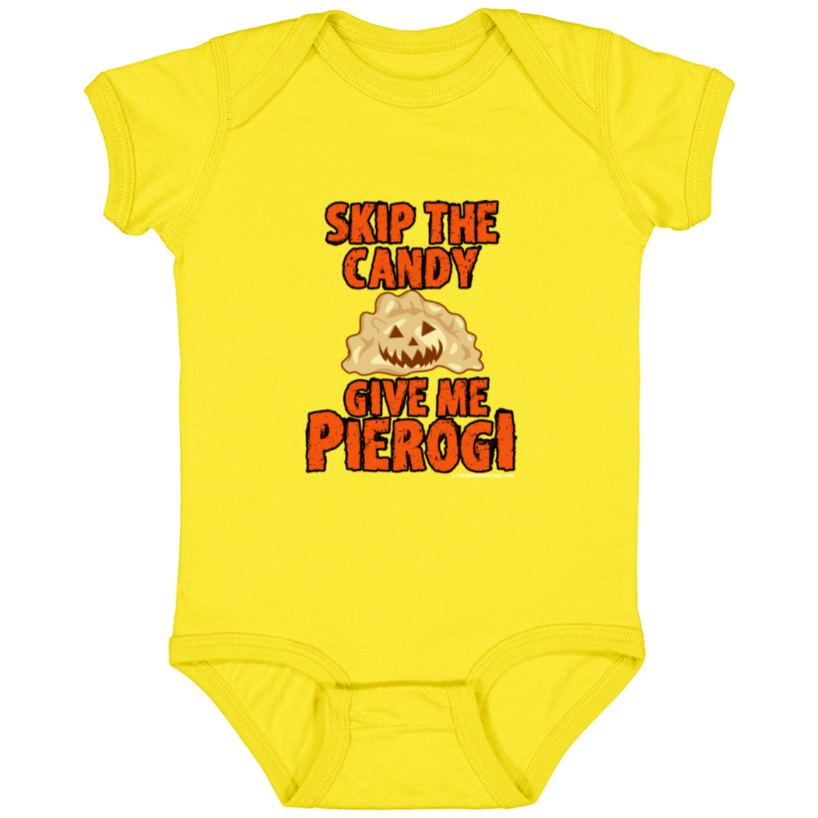 Skip The Candy Give Me Pierogi Infant Bodysuit Baby CustomCat Yellow Newborn 
