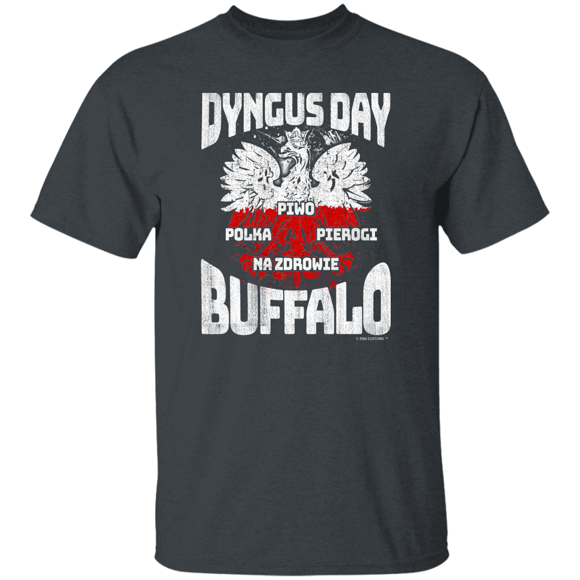 Dyngus Day Buffalo New York Apparel CustomCat G500 5.3 oz. T-Shirt Dark Heather S