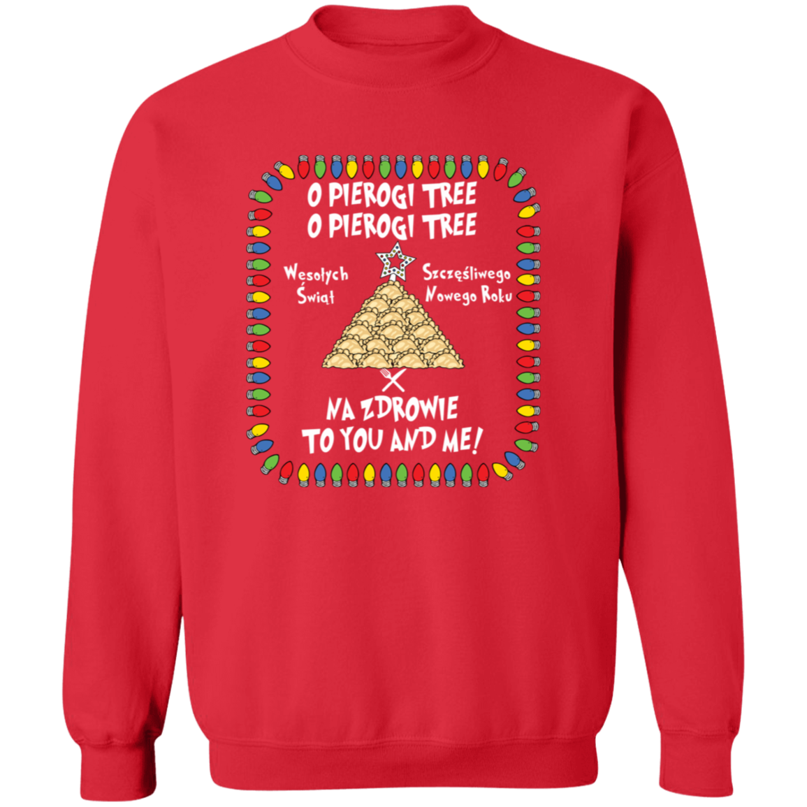 O Pierogi Tree Sweatshirt - Na Zdrowie To You And Me Sweatshirts CustomCat Red S 