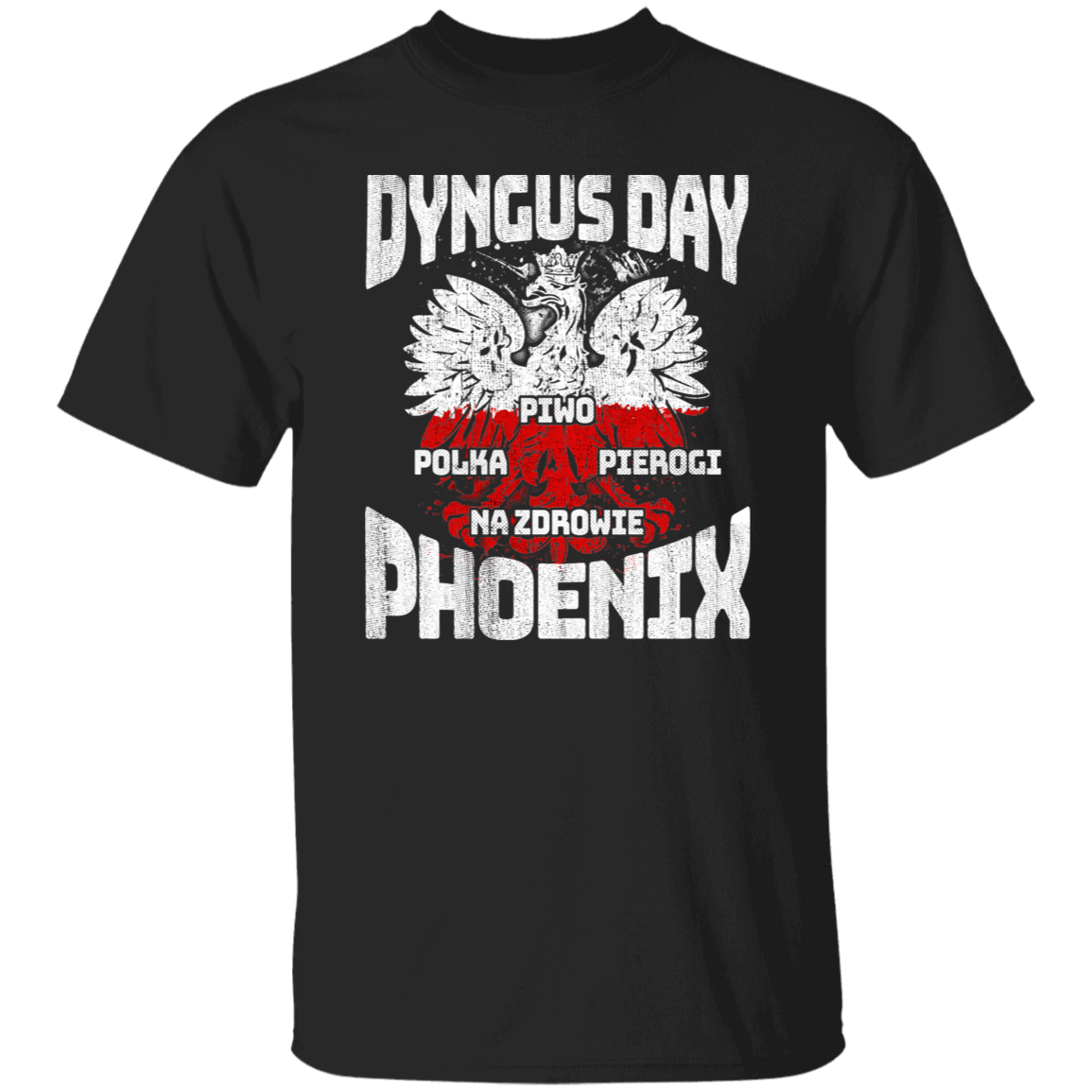 Dyngus Day Phoenix Arizona Apparel CustomCat G500 5.3 oz. T-Shirt Black S