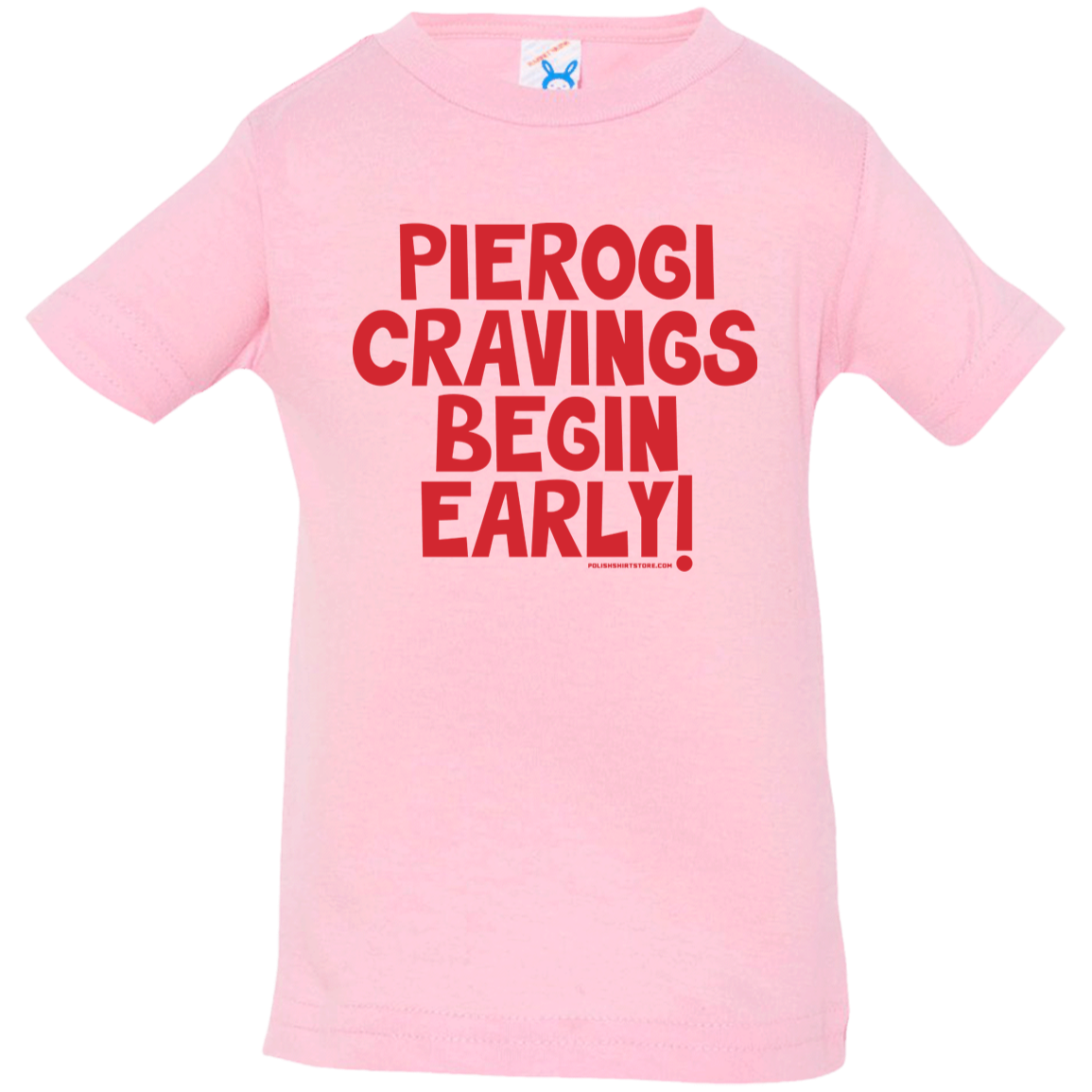 Pierogi Cravings Begin Early Infant & Toddler T-Shirt Apparel CustomCat Infant  T-Shirt Pink 6 Months