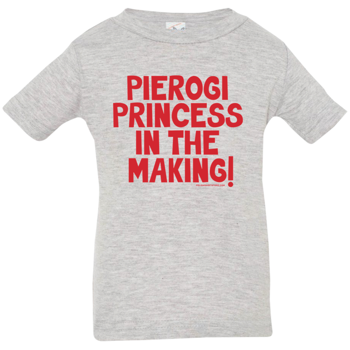 Pierogi Princess In The Making Infant & Toddler T-Shirt Apparel CustomCat Infant  T-Shirt Heather Grey 6 Months