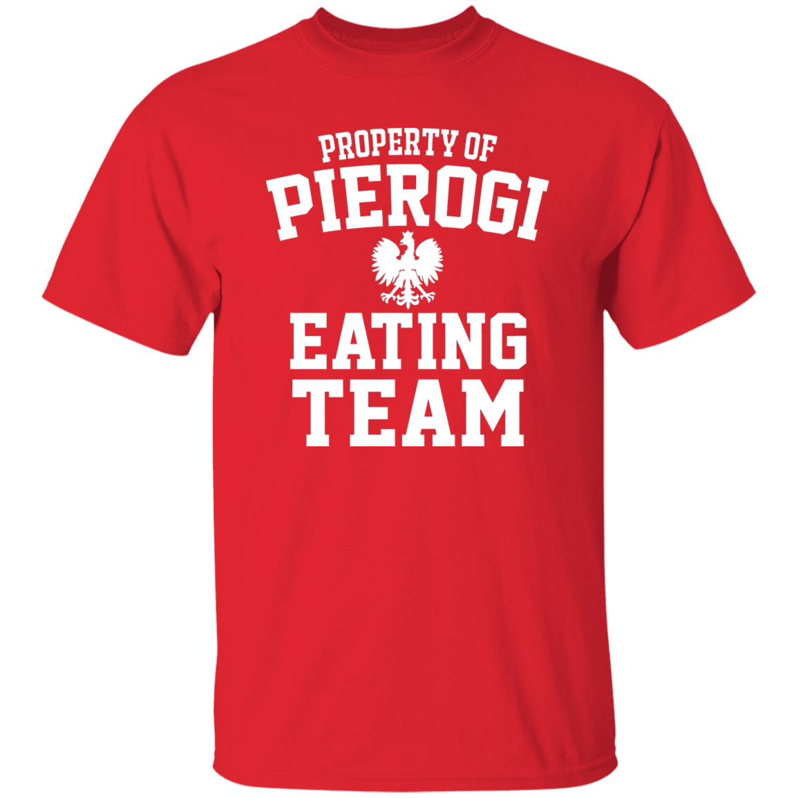 Property of Pierogi Eating Team T-Shirts CustomCat Red S 