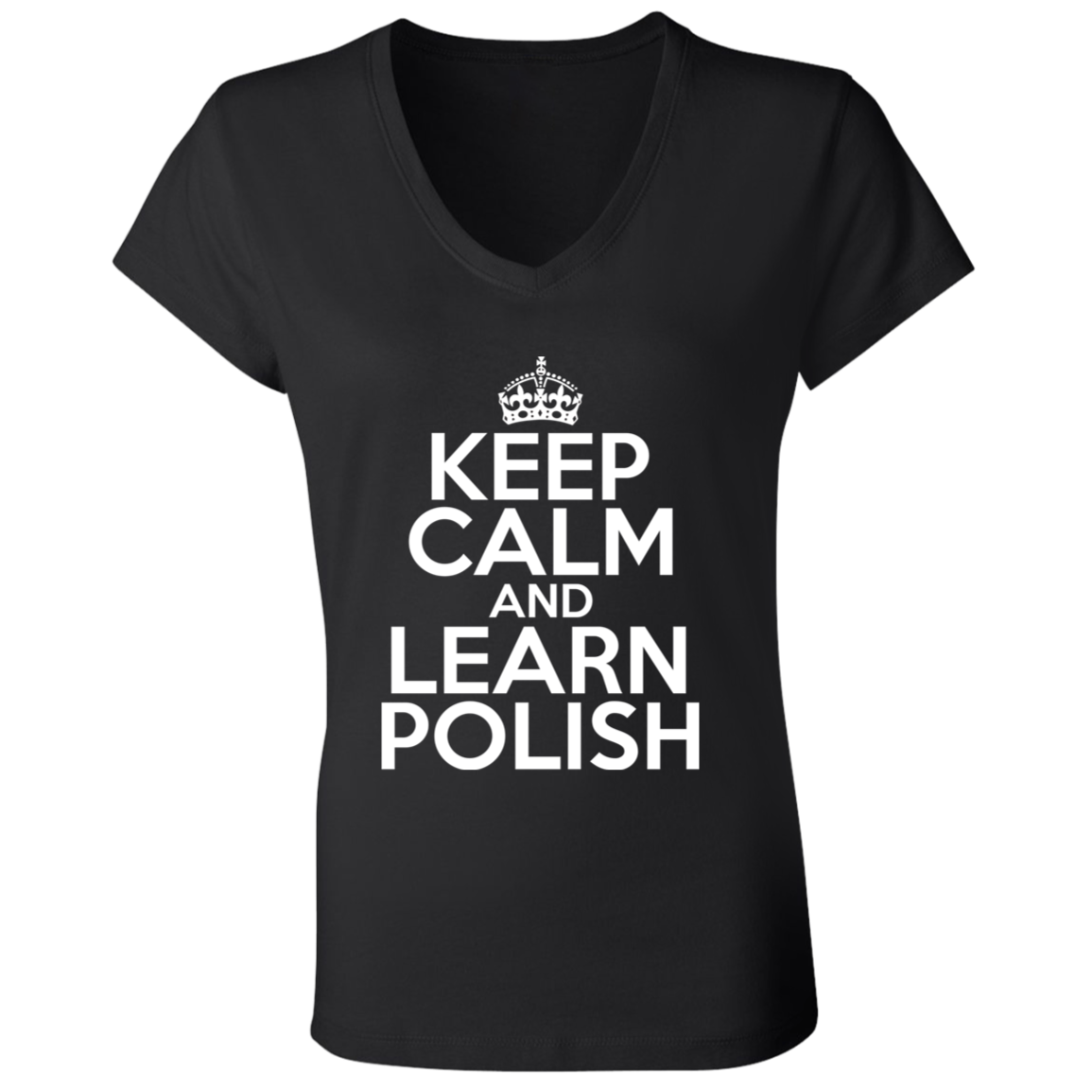 Keep Calm And Learn Polish Apparel CustomCat B6005 Ladies' Jersey V-Neck T-Shirt Black S