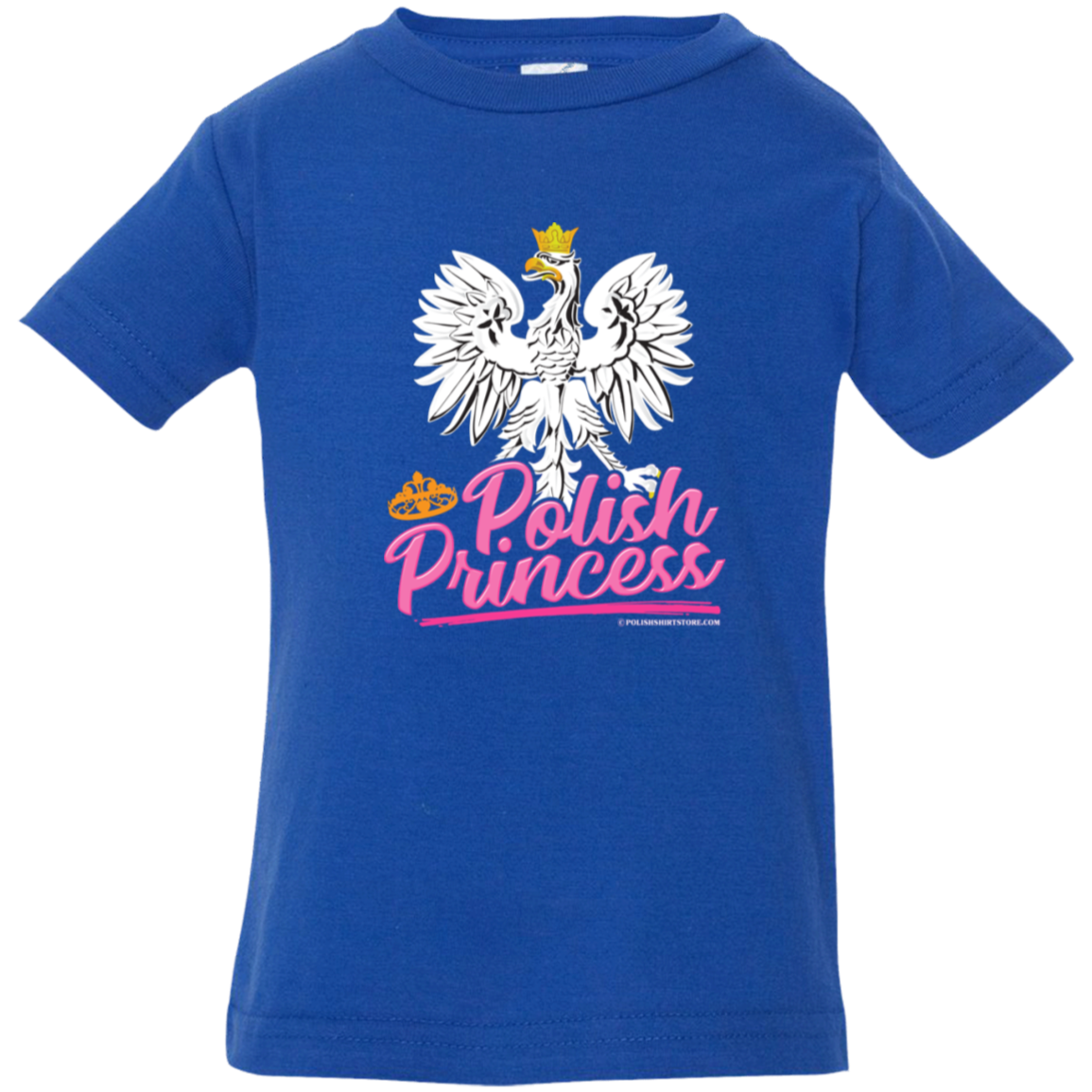 Polish Princess With Eagle Infant & Toddler Apparel CustomCat Infant  T-Shirt Royal 6 Months