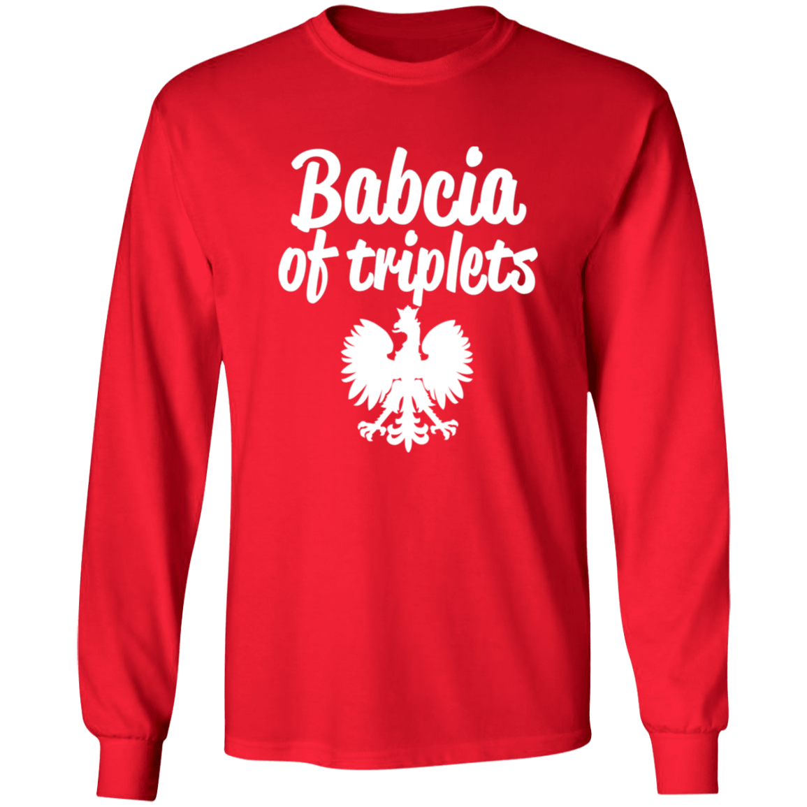 Babcia of Triplets Apparel CustomCat G540 LS T-Shirt Red S