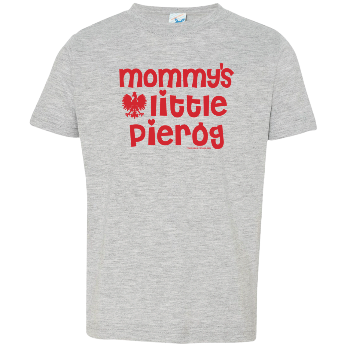 Mommy&#39;s  Little Pierogi Infant &amp; Toddler T-Shirt Apparel CustomCat Toddler T-Shirt Heather Grey 2T