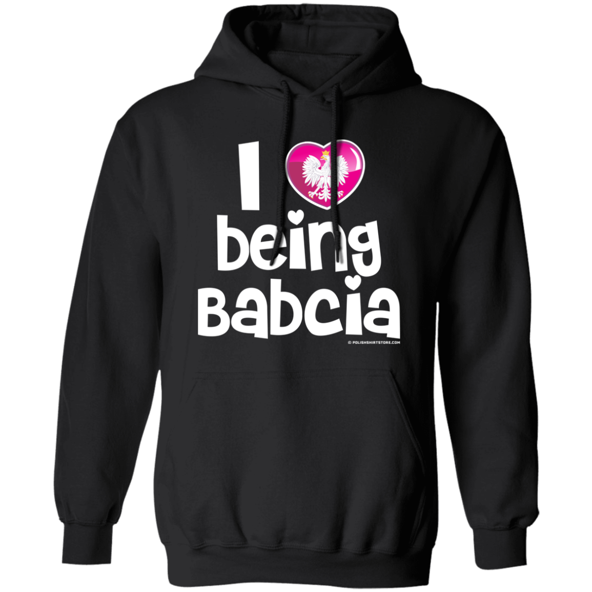 I Love Being Babcia Apparel CustomCat G185 Pullover Hoodie Black S