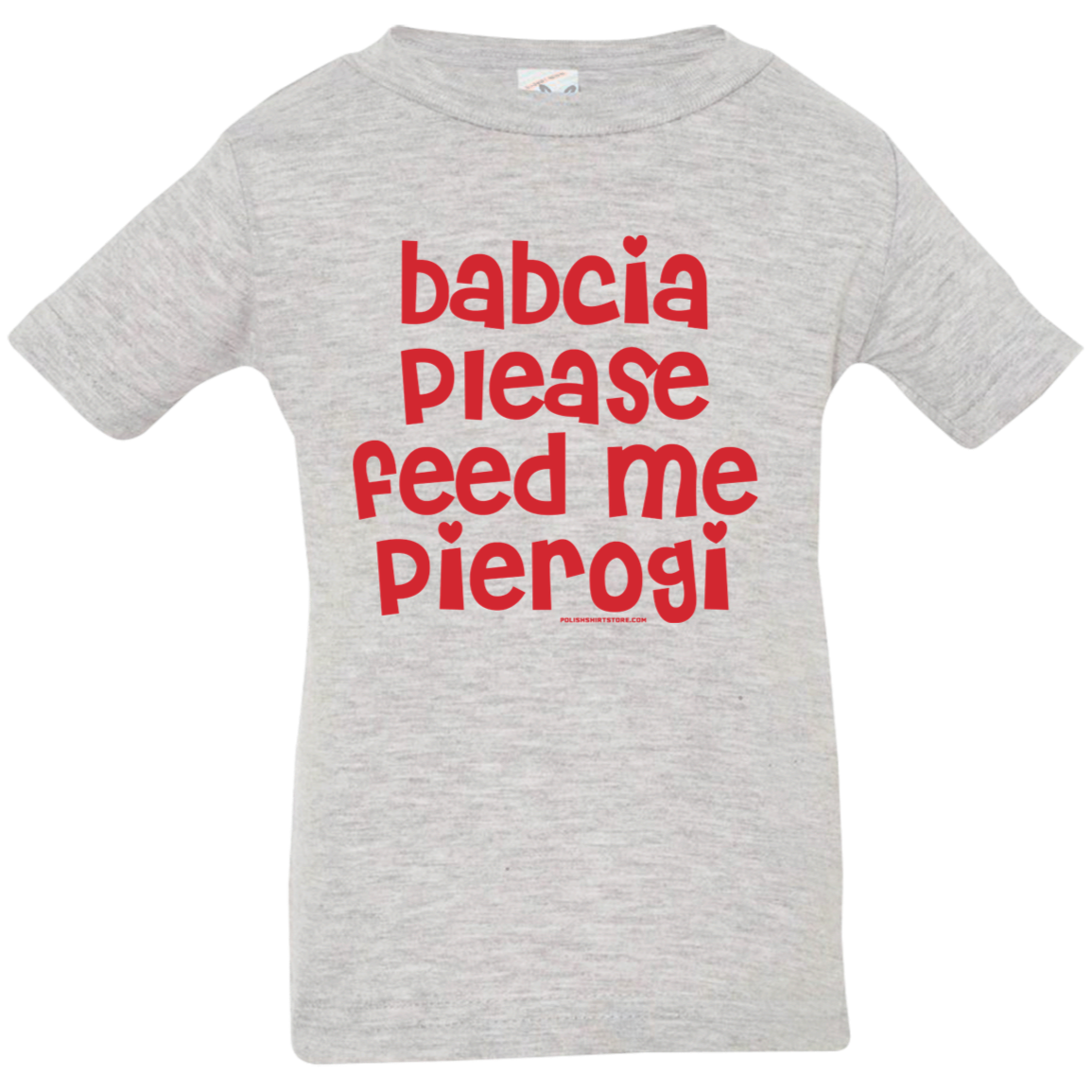 Babcia Please Feed Me Pierogi Infant & Toddler T-Shirt Apparel CustomCat Infant  T-Shirt Heather Grey 6 Months
