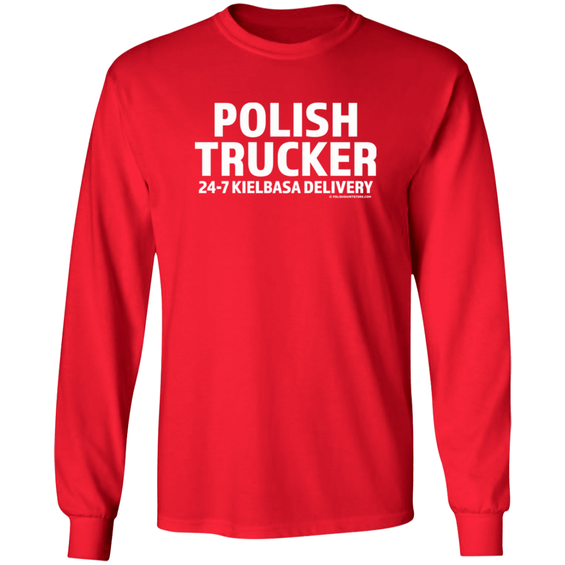 Polish Trucker 24-7 Kielbasa Delivery Apparel CustomCat G240 LS Ultra Cotton T-Shirt Red S