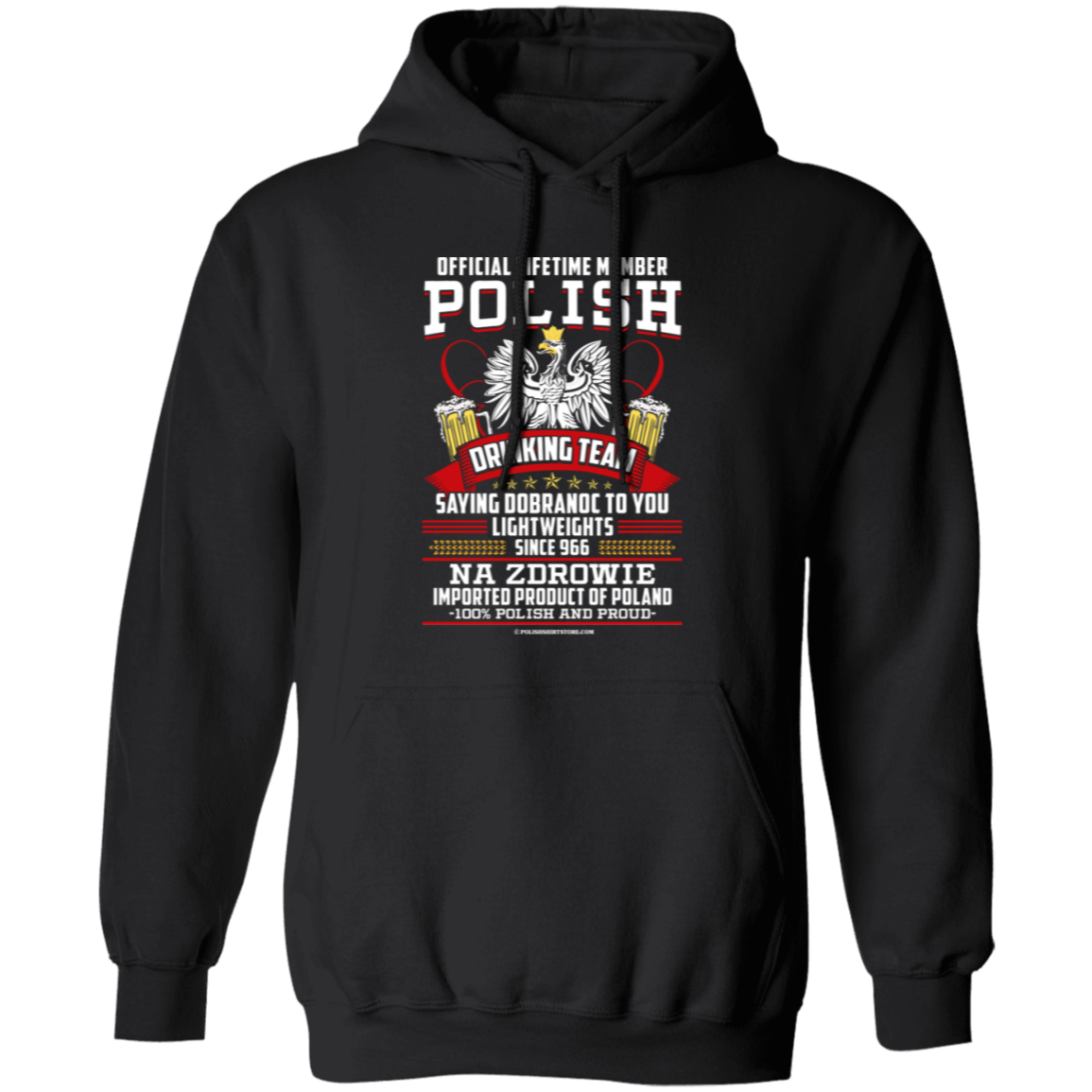 Polish Drinking Team Saying Dobranoc To You Lightweights Since 966 Apparel CustomCat G185 Pullover Hoodie Black S