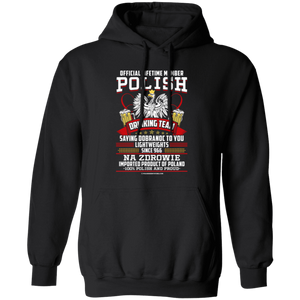Polish Drinking Team Saying Dobranoc To You Lightweights Since 966 - G185 Pullover Hoodie / Black / S - Polish Shirt Store
